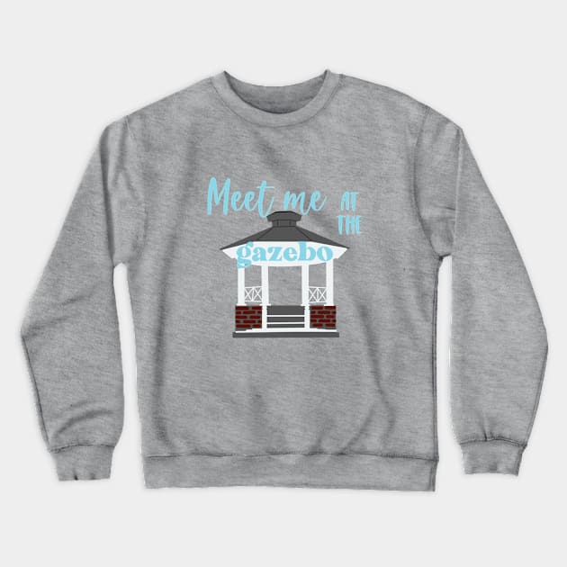 Meet Me at the Gazebo Blue Crewneck Sweatshirt by CaffeinatedWhims